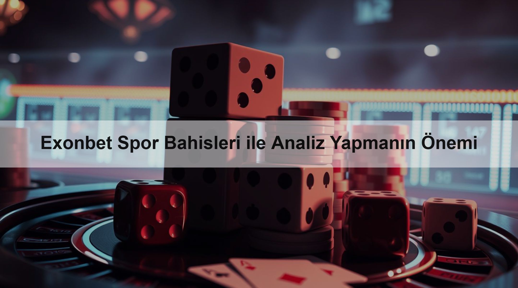 Exonbet Spor Bahisleri ile Analiz Yapmanın Önemi 1 Exonbet Spor Bahisleri ile Analiz Yapmanın Önemi