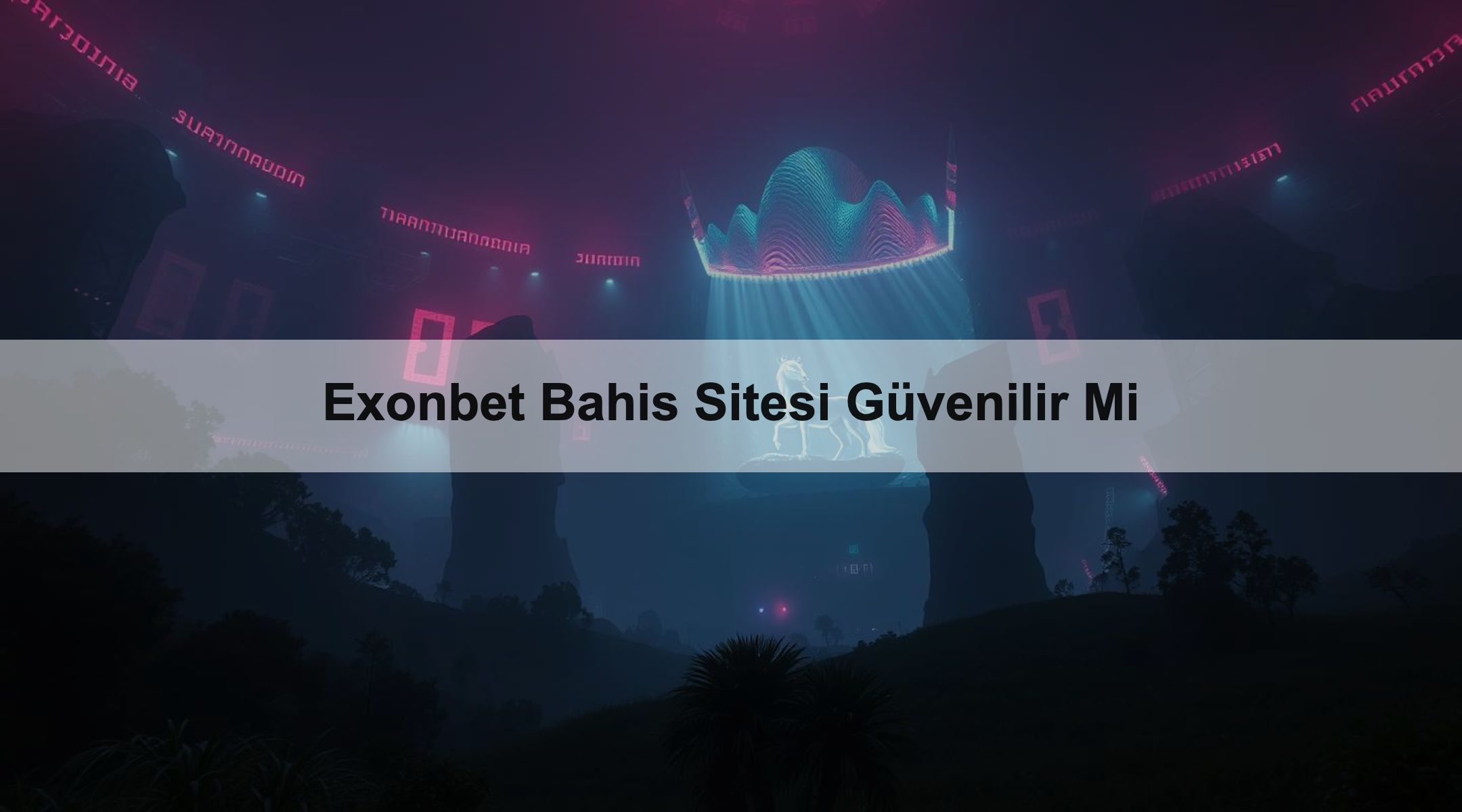 Exonbet Bahis Sitesi Güvenilir Mi